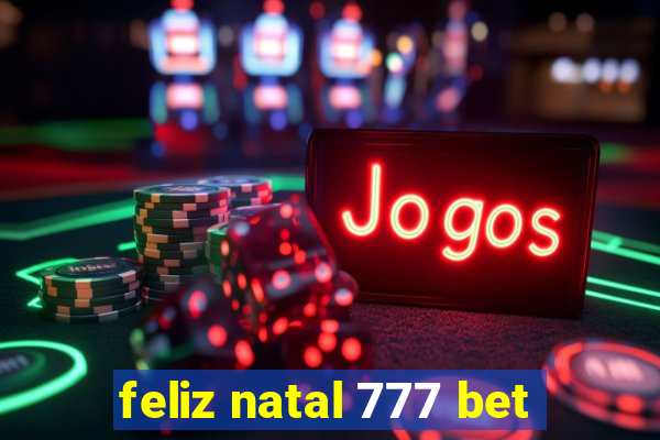 feliz natal 777 bet